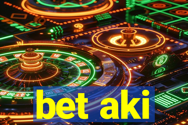 bet aki